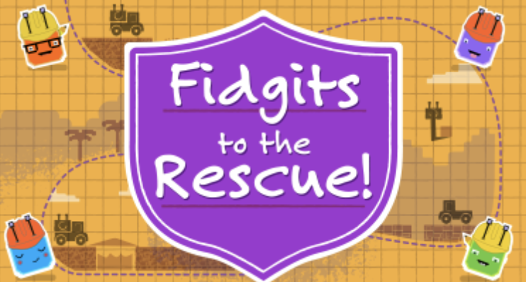 fidgets to the rescue